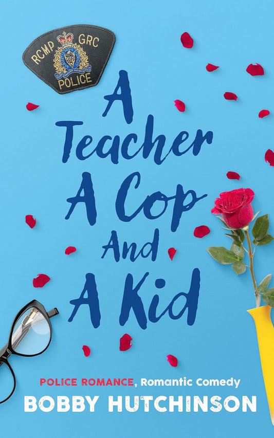 A Teacher, A Cop, and A Kid: Special Education by Bobby Hutchinson