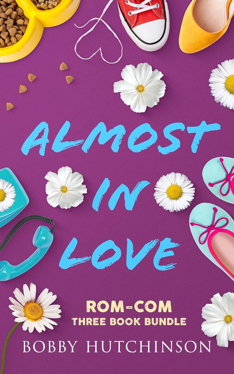 Almost In Love: Rom-Com Three Book Bundle (Almost In Love, Books 1-3, EBOOK)