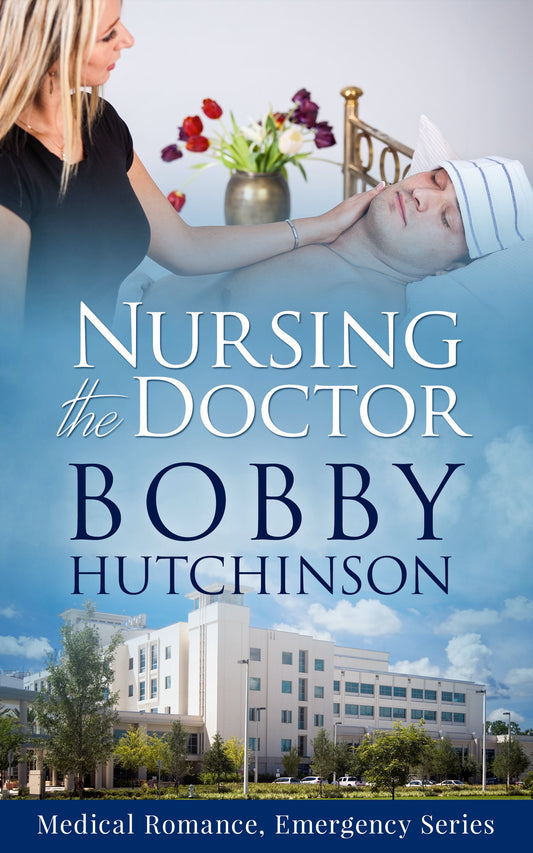 Nursing the Doctor by Bobby Hutchinson
