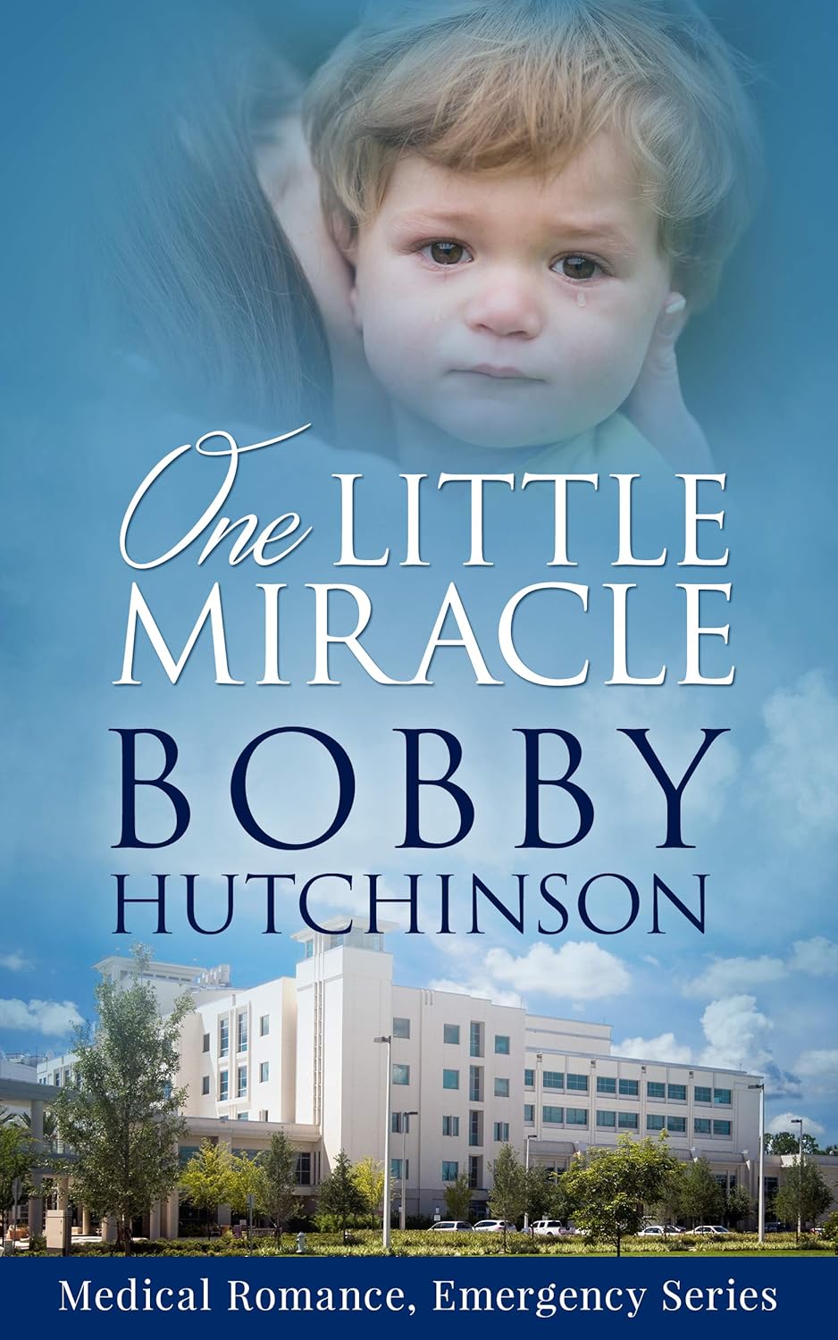 One Little Miracle by Bobby Hutchinson