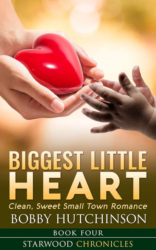 Biggest Little Heart (Starwood Chronicles, Book Four)
