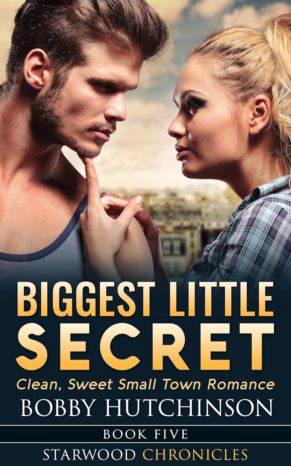 Biggest Little Secret (Starwood Chronicles, Book Five)
