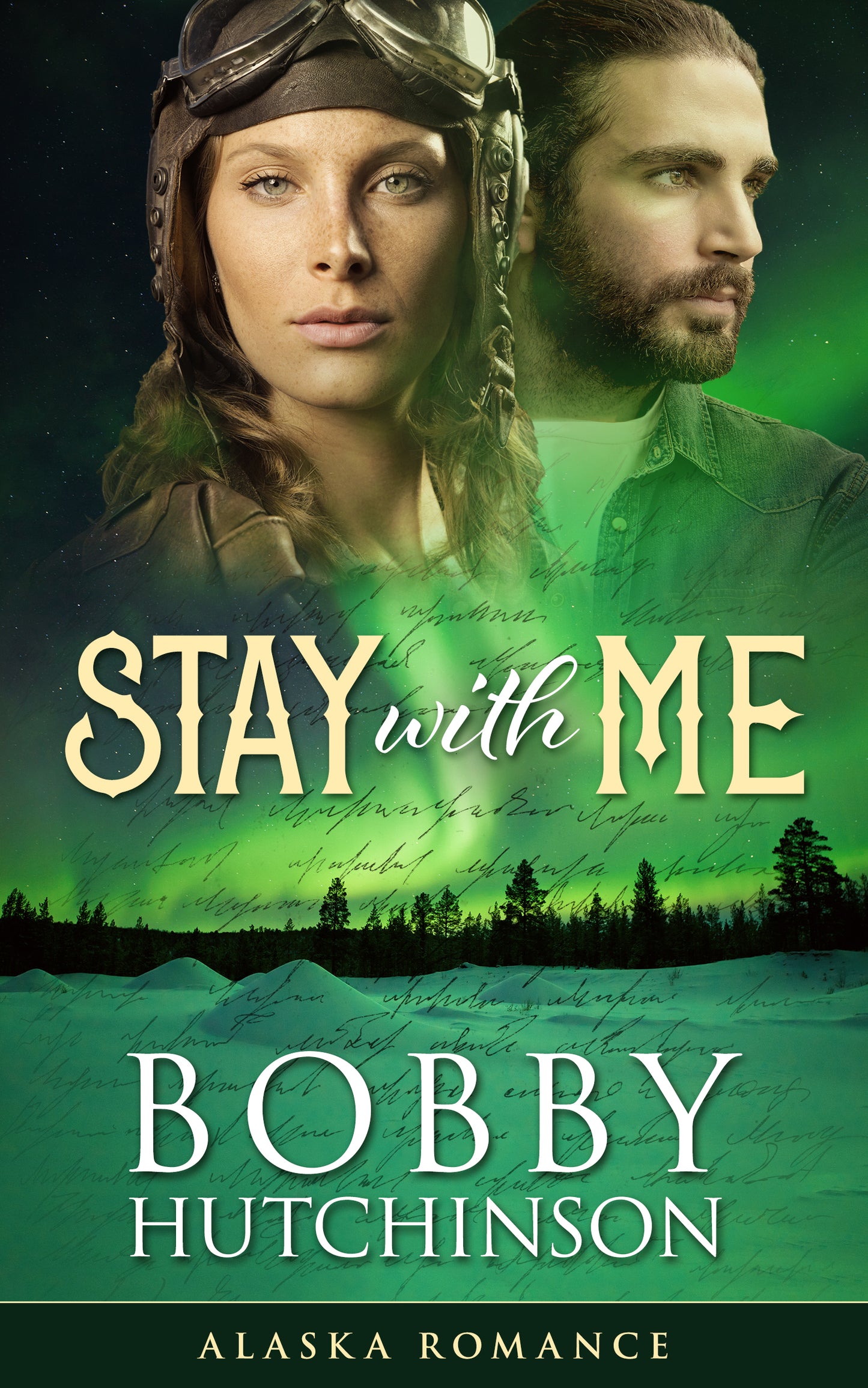 Stay With Me: An Alaska Romance (EBOOK)