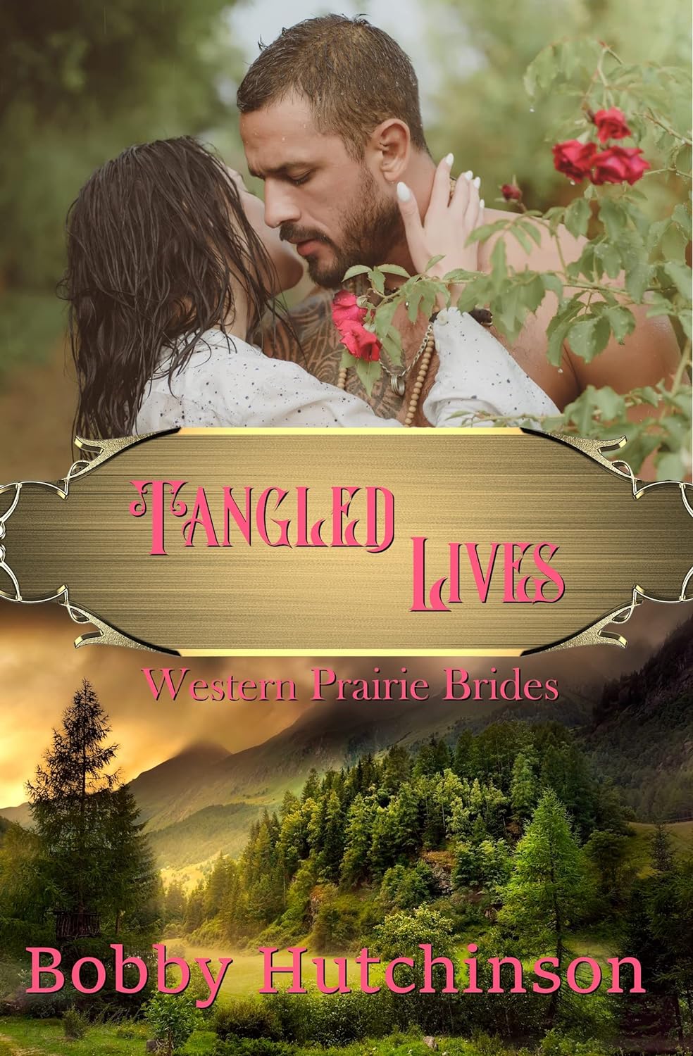Tangled Lives (Western Prairie Brides, Book 6)