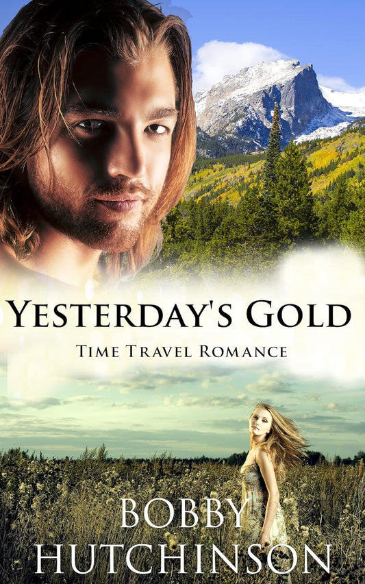 Yesterday's Gold (Western Time Travel Romance, Book 2)